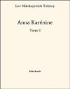 Anna Karénine - Tome I - Leo Tolstoy