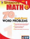 Singapore Math 70 Must-Know Word Problems, Level 1 - School Specialty Publishing, Frank Schaffer Publications