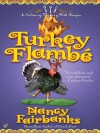 Turkey Flambe (Culinary Food Writer) - Nancy Fairbanks