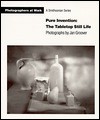 Pure Invention--The Tabletop Still Life: Photographs - Jan Groover, Constance Sullivan