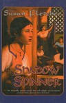 Shadow Spinner - Susan Fletcher