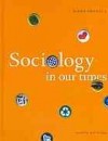 Sociology in Our Times - Diana Kendall