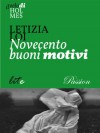 Novecento buoni motivi (Italian Edition) - Letizia Loi