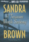 A Treasure Worth Seeking - Sandra Brown, Joyce Bean