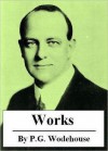 The Essential Novels of P.G. Wodehouse - P.G. Wodehouse