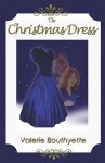 The Christmas Dress - Valerie Bouthyette