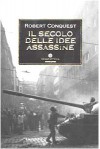 Il secolo delle idee assassine - Robert Conquest