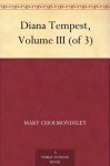 Diana Tempest, Volume III (of 3) - Mary Cholmondeley