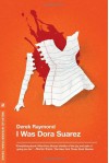 I Was Dora Suarez (Factory 4) - Derek Raymond