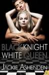 Black Knight, White Queen - Jackie Ashenden