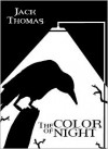 The Color of Night - Jack Thomas