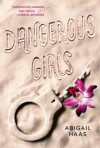 Dangerous Girls - Abigail Haas