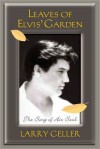 Leaves of Elvis' Garden - Larry Geller