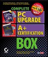 Complete PC Upgrade/A+ Certification Box [With (3)] - Mark Minasi, David Groth
