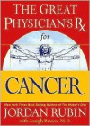 The Great Physician's RX for Cancer - Jordan Rubin, Joseph Brasco