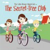 The Little Brown-Haired Girl and the Secret-Tree Club - Kay Moore, Nathaniel Platts