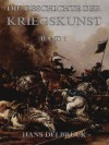 Geschichte der Kriegskunst, Band 1: Erweiterte Ausgabe (German Edition) - Hans Delbrück