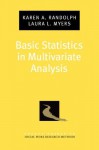 Basic Statistics in Multivariate Analysis (Pocket Guides to Social Work Research Methods) - Karen A. Randolph, Laura L. Myers