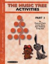 The Music Tree Activities Book: Part 3 - Frances Clark, Louise Goss, Sam Holland