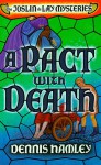 A Pact with Death - Dennis Hamley