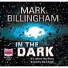 In The Dark - Mark Billingham