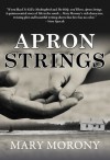 Apron Strings - Mary Morony