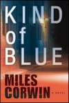 Kind of Blue - Miles Corwin