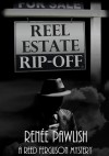 Reel Estate Rip-Off - Renee Pawlish