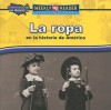 La Ropa en la Historia de America = Clothing in American History - Dana Meachen Rau, Susan Nations