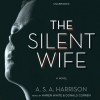 The Silent Wife - A.S.A. Harrison, To Be Announced