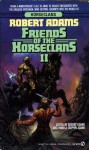 Friends of the Horseclans II - Robert Adams, Pamela Crippen-Adams