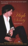 High Society: From Martini to Marijuana, Pearls of Wisdom from the Intoxicated - Michael Powell