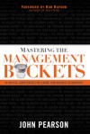 Mastering the Mgmt Buckets - John Pearson