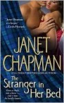 The Stranger in Her Bed (Logger #2) - Janet Chapman