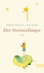 Der Sternenfänger - Álex Rovira, Francesc Miralles