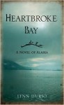 Heartbroke Bay - Lynn D'urso