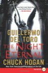 The Night Eternal - Guillermo del Toro, Chuck Hogan