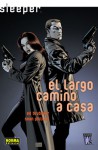 Sleeper: El largo camino a casa (Sleeper #4) - Ed Brubaker