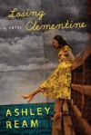 Losing Clementine - Ashley Ream