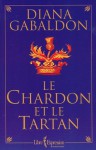 Le Chardon et le Tartan (Le Chardon et le Tartan, Tome 1) - Diana Gabaldon