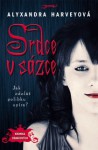 Srdce v sázce (Kronika Drakeových, #1) - Alyxandra Harvey, Ina Leckie