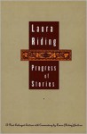 Progress of Stories: A New Enlarged Edition - Laura Riding Jackson