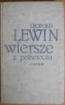 Wiersze z półwiecza - Leopold Lewin