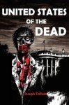 United States of the Dead - Joseph Talluto