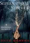 Supernatural Summer - Skye Genaro