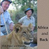 Africa and Back: With Dave and Dorothy - Dorothy May Mercer, David N. Mercer