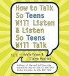 How to Talk So Teens Will Listen and Listen So Teens Will (Audio) - Adele Faber, Elaine Mazlish