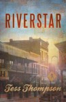 Riverstar - Tess Thompson