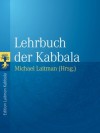 Lehrbuch der Kabbala (German Edition) - Michael Laitman