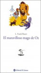 El Maravilloso Mago de Oz = The Wonderful Wizard of Oz - L. Frank Baum